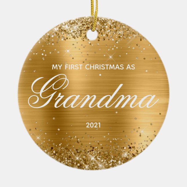 Glittery Gold My First Christmas as Grandma Ceramic Ornament (Front)