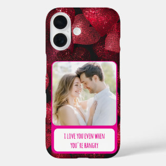 Glittery Love When You're Hangry iPhone 16 Case