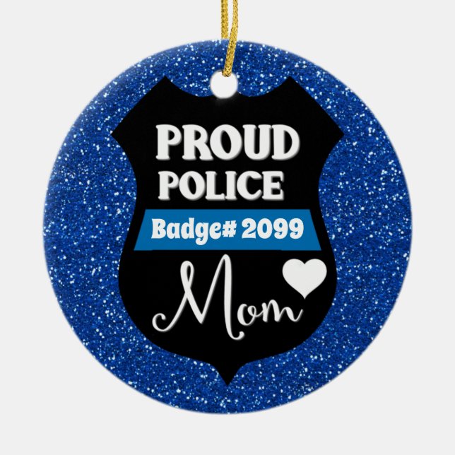 Glittery Personalised Proud Police Mum Badge Ceramic Ornament (Front)