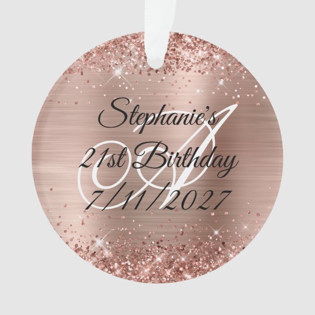 Glittery Rose Gold Foil 21st Birthday Ornament (Front)