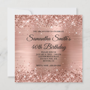 Glittery Rose Gold Foil 40th Birthday Invitation