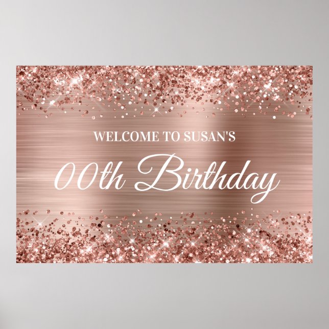Glittery Rose Gold Foil Any Age Birthday Welcome Poster (Front)