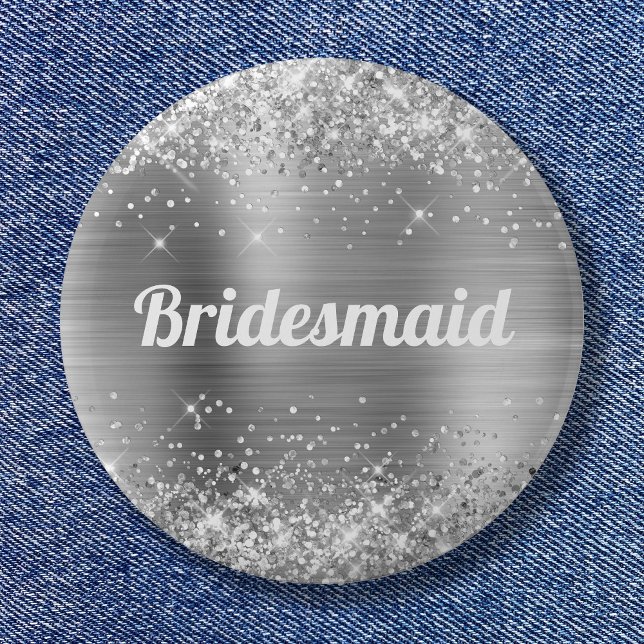 Glittery Silver Foil Bridesmaid 6 Cm Round Badge (Glittery Silver Foil Bridesmaid Button)
