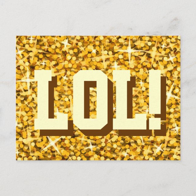Glitz "Gold" 'LOL!' postcard (Front)