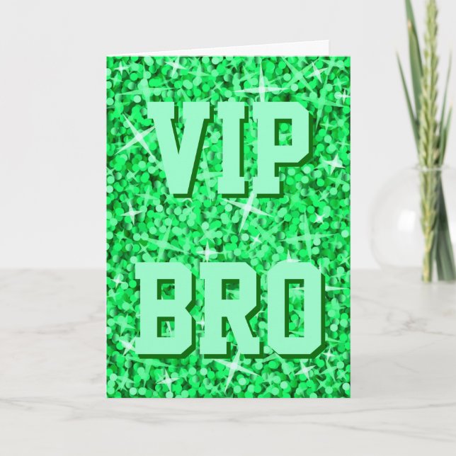Glitz Green 'VIP BRO' 'Happy Birthday' card (Front)