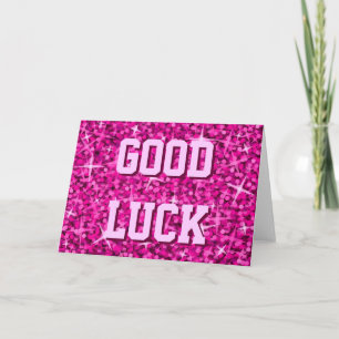 Glitz Pink 'Good Luck' card