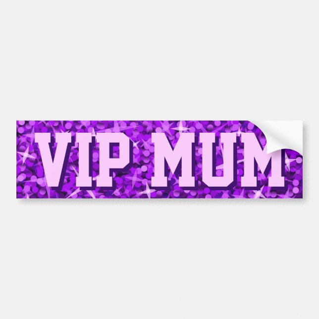 Glitz Purple 'VIP MUM' bumper sticker (Front)