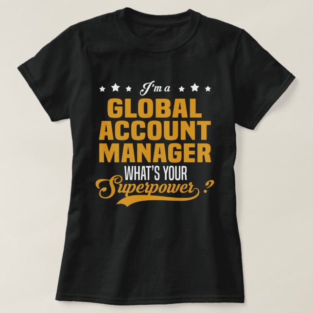Global Account Manager T-Shirt (Design Front)