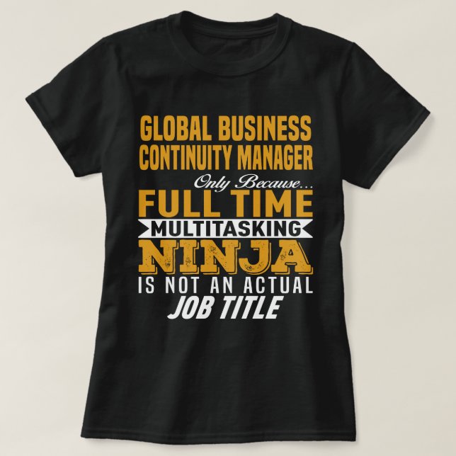 Global Business Continuity Manager T-Shirt (Design Front)