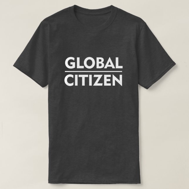 GLOBAL CITIZEN T-Shirt (Design Front)