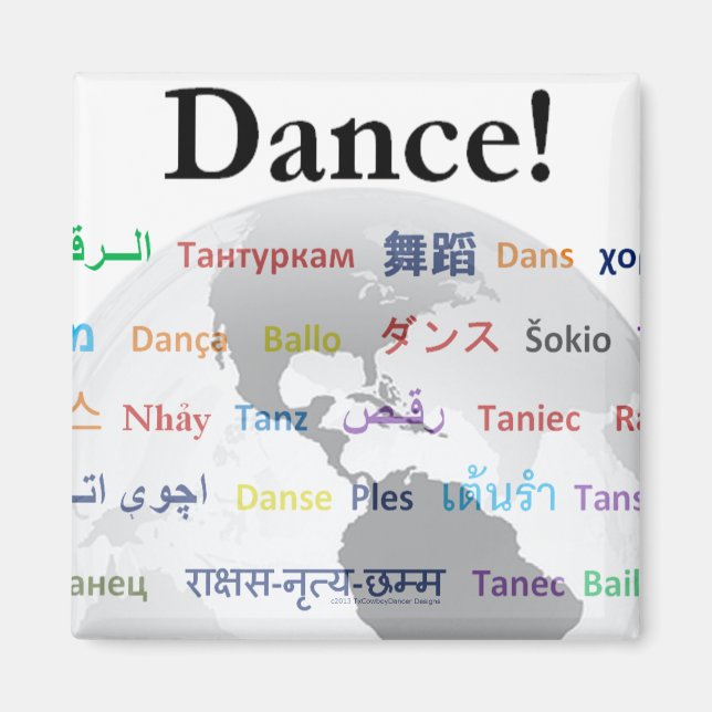 Global Dance - The Global Language (Customisable) Magnet (Front)