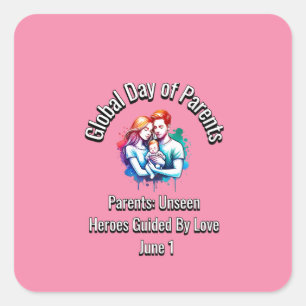Global Day of Parents. 1 June Square Sticker