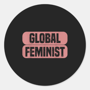 Global Feminist Equality Empowerment Vintage For W Classic Round Sticker