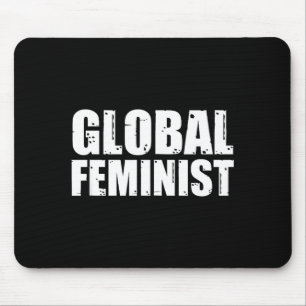 Global Feminist Equality Empowerment Worldwide Rig Mouse Pad