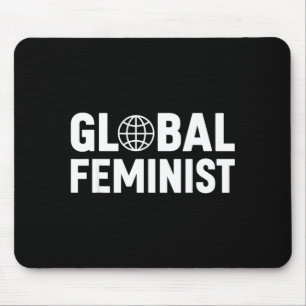Global Feminist Women Empowerment Equality  Mouse Pad