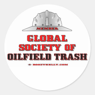 Global Society Of Oil Field Trash,Sticker,Oil,Gift Classic Round Sticker