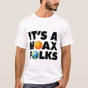 Global Warming Climate Change Hoax Earth Sun T-Shirt