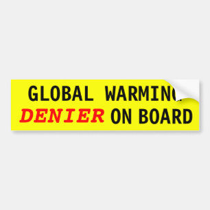 Global Warming DENIER On Board Bumper Sticker