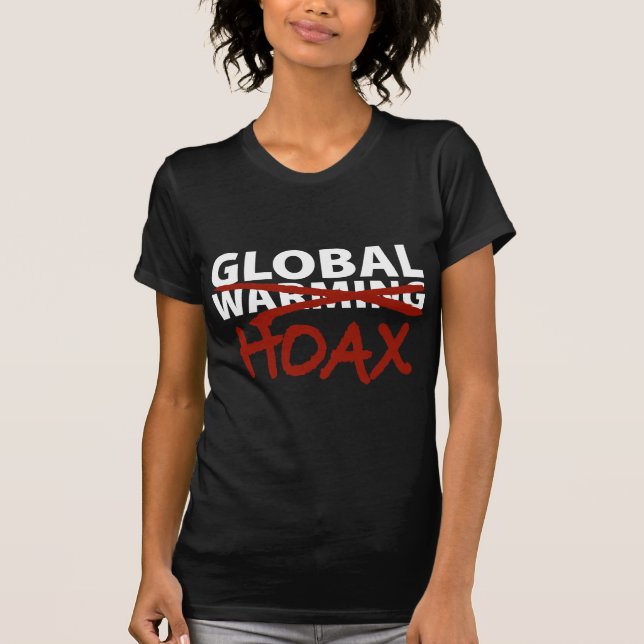 Global Warming Hoax T-Shirt (Front)