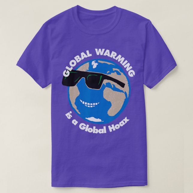 Global Warming is a Global Hoax  T-Shirt (Design Front)