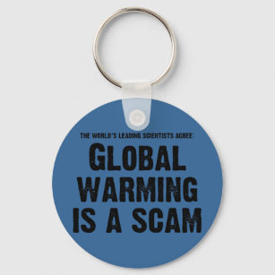Global Warming is a Scam Key Ring