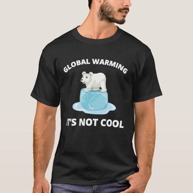 Global Warming Its Not Cool Cute Polar Bear Meltin T-Shirt (Front)