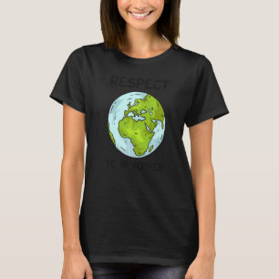 Global Warming Planet Climate Change Earth Respect T-Shirt