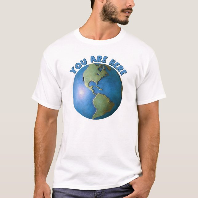 Globe. You Are Here T-Shirt (Front)