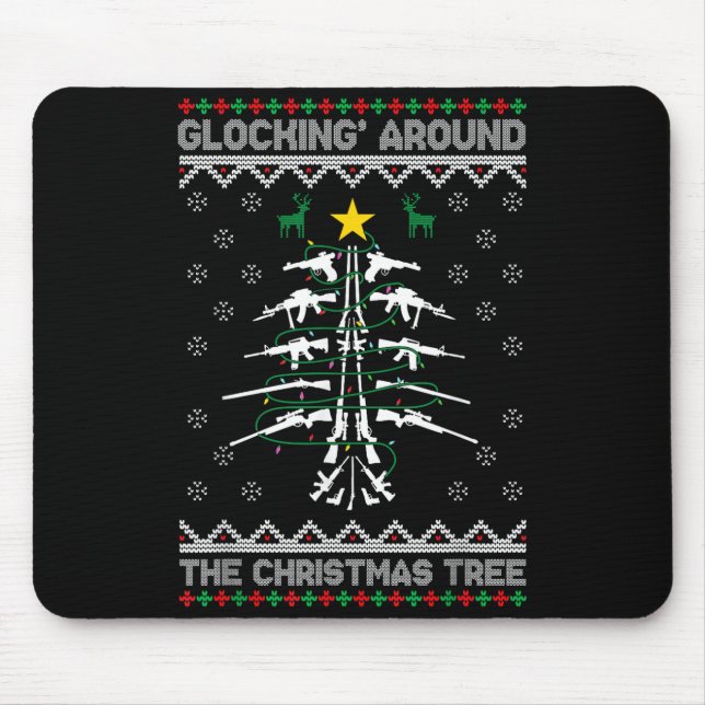 Glocking Around The Christmas Tree Ugly Christmas  Mouse Pad (Front)
