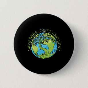 Glol Warming Earth Day Save Bees Trees And Seas 6 Cm Round Badge