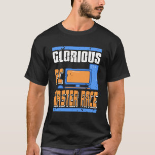 Glorious Gaming Setup Gamer Computer Enthusiast T-Shirt