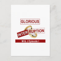Glorious Interruption: A Golden Beginning