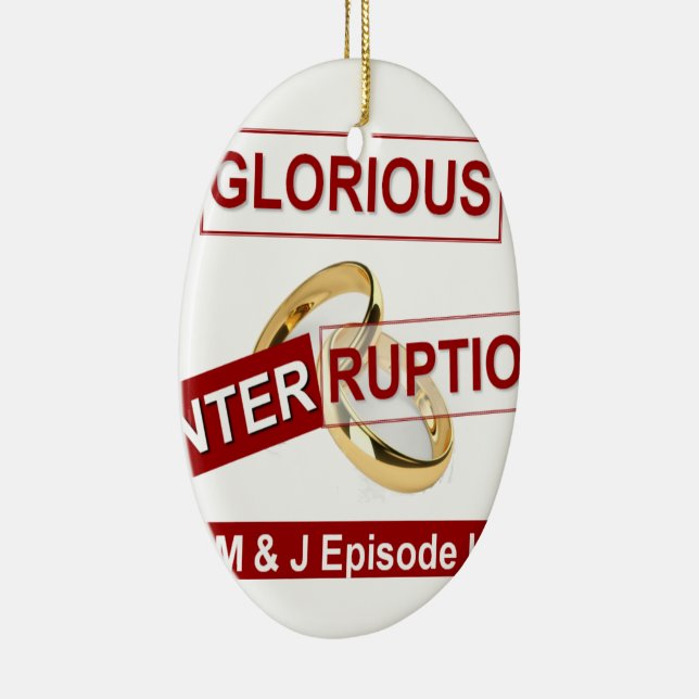 Glorious Interruption Nice Day Better Night  gifts Ceramic Ornament (Right)