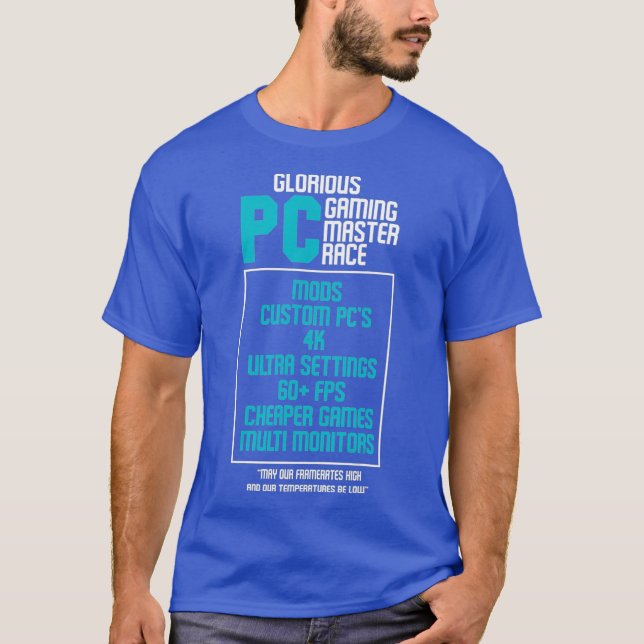 Glorious PC Gaming Attributes Cool Gaming Gift T-Shirt (Front)