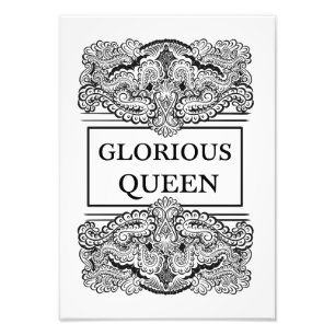 GLORIOUS QUEEN - Positive Statement Quote Photo Print
