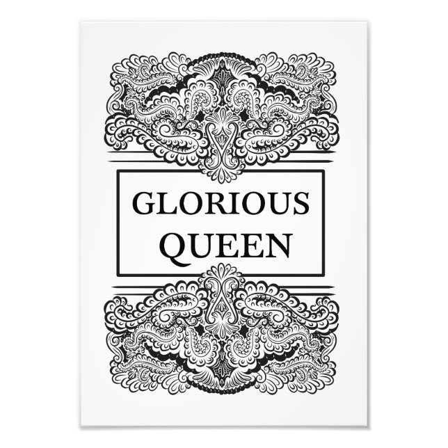 GLORIOUS QUEEN - Positive Statement Quote Photo Print (Front)