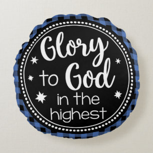 Glory to God in the Highest Blue Plaid Round Cushion