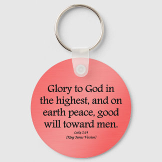 Glory to God in the highest Luke 2:14 Key Ring