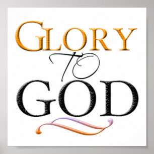 Glory to God Poster