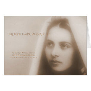 Glory to Saint Bernadette