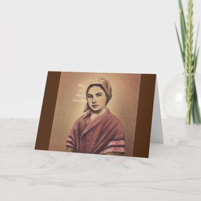 Glory to Saint Bernadette Card (Front)