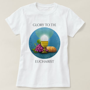 GLORY TO THE EUCHARIST T-Shirt
