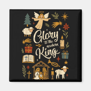 Glory To The Newborn King Christmas Nativity Scene Magnet