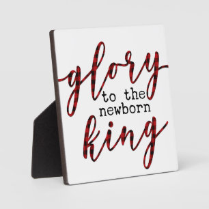 Glory to the newborn king Jesus Christmas Sign Plaque