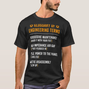 Glossary of Engineering Terms Engineer Definitio T-Shirt