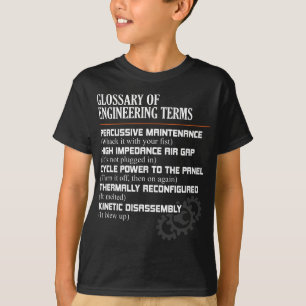 Glossary of Engineering Terms Funny Engineer Defin T-Shirt