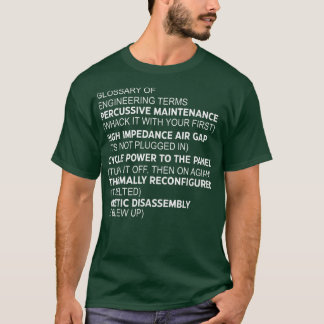 Glossary of Engineering Terms Percussive Maintenan T-Shirt