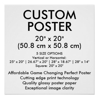 Glossy Custom Poster 20" x 20" (50.8 cm x 50.8 cm)