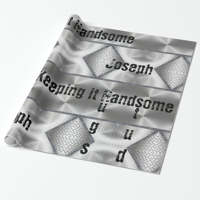 Glossy Wrapping Paper, Grey Keep it Handsome Paper (Unrolled)