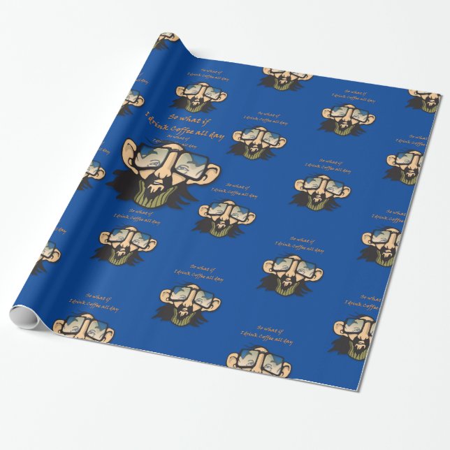 Glossy Wrapping Paper, So What if i Drink Coffee Paper (Unrolled)